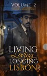 Living, Loving, Longing, Lisbon - Marina Pacheco ; Jen Nafziger ; Jürgen Schöneich ; Marianne Rogoff ; Nadia Lym ; Fernando César ; Ana Patrícia Gomes ; P.J. Town - 9798223757993