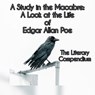 A Study in the Macabre: A Look at the Life of Edgar Allan Poe - The Literary Compendium - 9798223778059