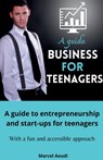 Business for teenagers - Marcel Aoudi - 9798223778837