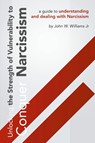 Unlocking The Strength Of Vulnerability - John W. Jr. Williams - 9798223785262