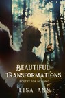Beautiful Transformations - Lisa Ann - 9798223787860