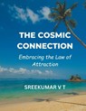 The Cosmic Connection - V T Sreekumar - 9798223794165