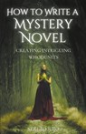 How to Write a Mystery Novel - Sergio Rijo - 9798223802174