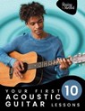 Your First 10 Acoustic Guitar Lessons: Master Essential Skills with Weekly Instruction and Guided Daily Practice - Christian J. Triola ; Amy Joy Triola - 9798223832959