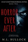 Horror Ever After - M.L. Bullock - 9798223867241
