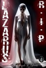 Lazarus - rip - Francisco Angulo de Lafuente - 9798223886914