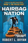 HAIRBAG NATION - Robert L. Bryan - 9798223900245