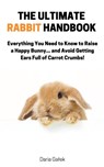The Ultimate Rabbit Handbook - Daria Ga¿ek - 9798223911456