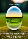 How to Change Your Life - Susan Kersley - 9798223914860