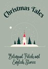 Christmas Tales: Bilingual Polish and English Stories - Teakle - 9798223924524