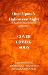 Once Upon a Halloween Night - Indie Pen PR ; Beyond the Bookshelf Publishing ; Lauren Helms ; Courtney W. Dixon ; Katrina Marie ; Kate Stacy ; Mel Walker ; Susan Renee ; Louise Lennox - 9798223935827