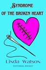 Syndrome of the Broken Heart - Linda Watson - 9798223951711