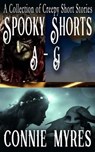 Spooky Shorts A-G - Connie Myres - 9798223954323