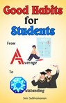 Good Habits for Students: From Average to Outstanding - Simi Subhramanian - 9798223977124