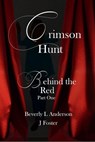 Crimson Hunt - Beverly L Anderson ; J Foster - 9798224017812