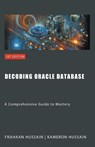 Decoding Oracle Database - Kameron Hussain ; Frahaan Hussain - 9798224022373