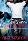 Brushstrokes and Love Notes - Tina Martin - 9798224077236