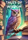 Tales Of Wisdom - Stephen Barker - 9798224099153