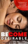 Become Desirable : Master Your Partner in the Bedroom - Abundance By Ay - 9798224101917
