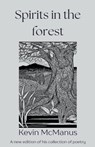 Spirits in the Forest - Kevin McManus - 9798224134571