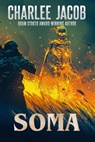 Soma - Charlee Jacob - 9798224150847