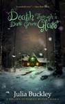 Death Through a Dark Green Glass - Julia Buckley - 9798224174058