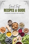 The Daniel Fast: Nourishing Your Body and Spirit - Nicole Munsami - 9798224197682