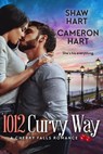 1012 Curvy Way - Shaw Hart ; Cameron Hart - 9798224200214