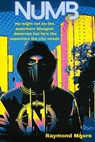 Numb - Raymond Moore - 9798224211838