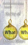 The Payoff - Andrew Gilbert - 9798224212583