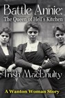 Battle Annie: The Queen of Hell's Kitchen - Trish MacEnulty - 9798224243693
