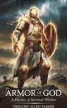 The Armor of God - Gregory Allen Parker - 9798224249947