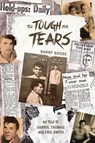 Too Tough for Tears - Barry Goode ; Darryl Thomas ; Eric Smith - 9798224281008