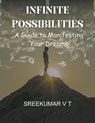 Infinite Possibilities - V T Sreekumar - 9798224295685