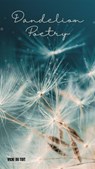 Dandelion Poetry - Vicki du Toit - 9798224304165