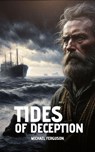 Tides Of Deception - Michael Ferguson - 9798224320707