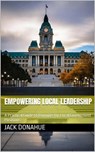 Empowering Local Leadership - Jack Donahue - 9798224353774