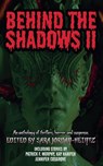 Behind the Shadows II - A. R. R. Ash ; D. C. Phillips ; Brooke MacKenzie - 9798224367023