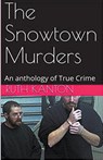 The Snowtown Murders - Ruth Kanton - 9798224379484