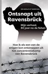 Ontsnapt uit Ravensbrück - LES ILES PUBLISHERS - 9798224387243