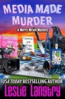 Media Made Murder - Leslie Langtry - 9798224399789