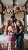 Her Wish - Hunter Briggs - 9798224415076