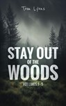 Stay Out of the Woods: Volumes 1-5 - Tom Lyons - 9798224433681