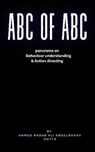 Abc of ABC - Msytr ; Ahmed Ragab Ali Abdelghany - 9798224457571