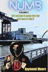 Numb - Raymond Moore - 9798224505708