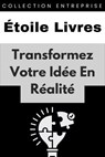 Transformez Votre Idée En Réalité - Étoile Livres - 9798224510474