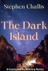 The Dark Island - Stephen C. Challis - 9798224510917