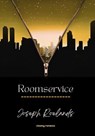 Roomservice - Joseph Roelands - 9798224530687