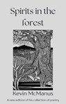 Spirits in the Forest - Kevin McManus - 9798224541041