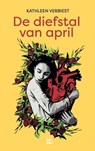 De diefstal van april - LES ILES PUBLISHERS ; KATHLEEN VERBIEST - 9798224553549